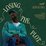 Logo of the podcast Losing The Plot with ADEOLUWA Podcast Losing The Plot with ADEOLUWA