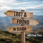 Logo of the podcast Lost & Found in Serbia Podcast Lost & Found in Serbia