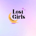 Lost Girls Podcast Podcast Lost Girls Podcast