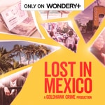 Logo of the podcast Lost in Mexico Podcast Lost in Mexico