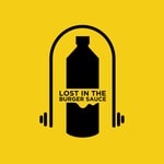 Logo of the podcast Lost In The Burger Sauce Podcast Podcast Lost In The Burger Sauce Podcast