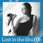 Logo of the podcast Lost In The Shuffle Tap Dance Podcast Podcast Lost In The Shuffle Tap Dance Podcast