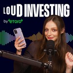 Loud Investing: For Anyone Who Thought It Wasn't For Them Podcast Loud Investing: For Anyone Who Thought It Wasn't For Them