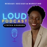 Logo of the podcast Loud Podcast par Cynthia Kibangou Missing podcast logo