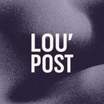 Logo of the podcast Lou'Post Podcast Lou'Post