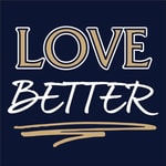 Love Better Podcast Love Better