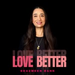 Logo of the podcast Love Better Podcast Love Better