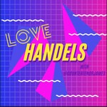 Logo of the podcast Love Handels Podcast Love Handels