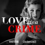Logo of the podcast Love is a Crime Logo of the podcast Love is a Crime