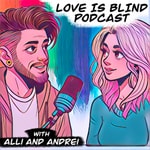 Logo of the podcast Love Is Blind Podcast Podcast Love Is Blind Podcast