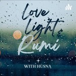Logo of the podcast Love, Light & Rumi Podcast Love, Light & Rumi