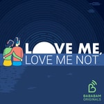 Podcast Love me, love me not