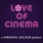 Love of Cinema Podcast Love of Cinema