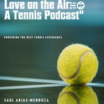 Podcast Love on the Air: A Tennis Podcast