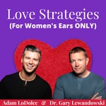Logo of the podcast Love Strategies: Dating and Love Advice for Successful Women Logo of the podcast Love Strategies: Dating and Love Advice for Successful Women
