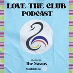 Logo of the podcast Love The Club Podcast Podcast Love The Club Podcast