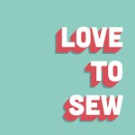 Love to Sew Podcast Podcast Love to Sew Podcast