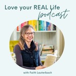 Logo of the podcast Love Your REAL Life Podcast Podcast Love Your REAL Life Podcast