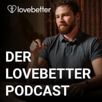 Logo of the podcast Lovebetter Podcast Podcast Lovebetter Podcast