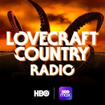 Logo of the podcast Lovecraft Country Radio Podcast Lovecraft Country Radio