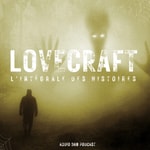 Lovecraft - L'intégrale des histoires Podcast Lovecraft - L'intégrale des histoires
