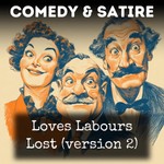 Logo of the podcast Loves Labours Lost (version 2) Podcast Loves Labours Lost (version 2)