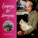 Logo of the podcast Lovesongs For Strangers - Writing Songs with Rusty Perez Podcast Lovesongs For Strangers - Writing Songs with Rusty Perez
