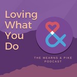 Logo of the podcast Loving What You Do - The Art of Storytelling Podcast Loving What You Do - The Art of Storytelling