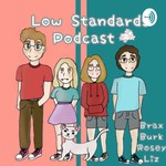 Logo of the podcast Low Standards podcast Podcast Low Standards podcast