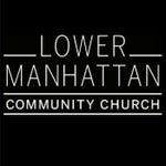 Logo of the podcast Lower Manhattan Community Church Podcast Lower Manhattan Community Church