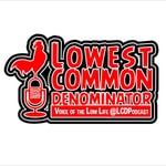 Logo of the podcast Lowest Common Denominator Podcast Podcast Lowest Common Denominator Podcast