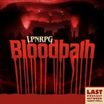 Logo of the podcast LPNRPG: Bloodbath Podcast LPNRPG: Bloodbath