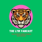 Logo of the podcast LTW Fancast Logo of the podcast LTW Fancast