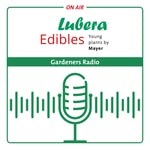 Logo of the podcast Lubera Edibles Gardeners Radio Podcast Lubera Edibles Gardeners Radio