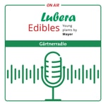 Logo of the podcast Lubera Edibles Gärtnerradio Podcast Lubera Edibles Gärtnerradio