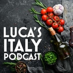 Logo of the podcast Luca's Italy Podcast Luca's Italy