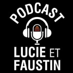Logo of the podcast Lucie et Faustin - Vainqueurs de la perversion narcissique Podcast Lucie et Faustin - Vainqueurs de la perversion narcissique