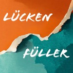 Lückenfüller Podcast Lückenfüller