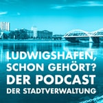 Logo of the podcast Ludwigshafen, schon gehört? Podcast Ludwigshafen, schon gehört?