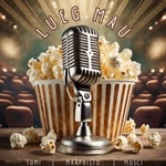 LUEG MAU! - Der Kino und Serienpodcast aus der Schweiz Podcast LUEG MAU! - Der Kino und Serienpodcast aus der Schweiz