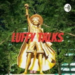 Logo of the podcast Luffy Talks Podcast Luffy Talks