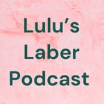 Logo of the podcast Lulu’s Laber Podcast Podcast Lulu’s Laber Podcast