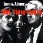 Logo of the podcast Lum & Abner- Old Time Radio Podcast Lum & Abner- Old Time Radio