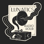 Logo of the podcast Lunatics Radio Hour: The History of Horror Podcast Lunatics Radio Hour: The History of Horror