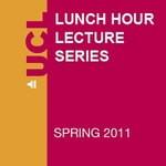 Logo of the podcast Lunch Hour Lectures - Spring 2011 - Audio Podcast Lunch Hour Lectures - Spring 2011 - Audio