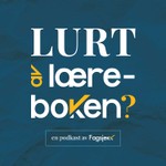 Logo of the podcast Lurt av læreboken? Podcast Lurt av læreboken?