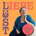 Logo of the podcast Lust & Liebe Podcast Lust & Liebe