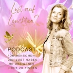 Logo of the podcast Lust auf Leuchten? Podcast Lust auf Leuchten?