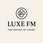 Logo of the podcast LUXE.FM: The podcast of luxury Podcast LUXE.FM: The podcast of luxury