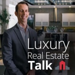 Logo of the podcast Luxury Real Estate Talk Podcast Luxury Real Estate Talk